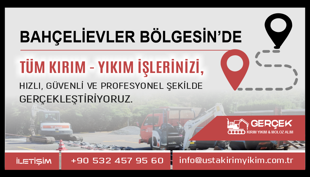 Bahçelievler Kırım Yıkım ve Hafriyat Hizmetleri | Öz Kırım Yıkım
